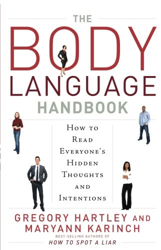 The Body Language Handbook: How to Read Everyone's Hidden Thoughts and Intentions