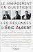 Le management en questions : Les réponses d'Eric Albert by 