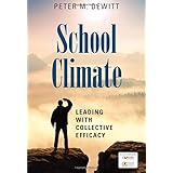 School Climate: Leading With Collective Efficacy