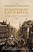 Historic London: An Explorer's Companion by 