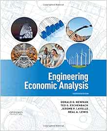 Engineering Economic Analysis Newnan Don Eschenbach Ted Lavelle Jerome Lewis Neal 9780190931919 Amazon Com Books