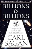 Billions & Billions: Thoughts on Life and Death at the Brink of the Millennium cover