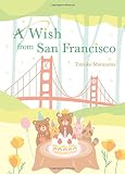 Hardcover A Wish from San Francisco Book