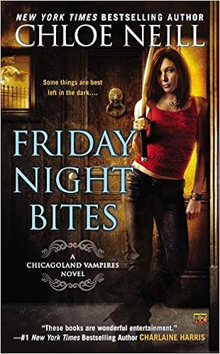 Friday Night Bites Chicagoland Vampires Neill Chloe 9780451469960 Amazon Com Books