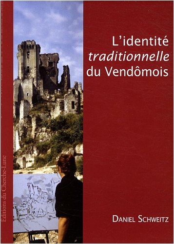 L' identité traditionnelle du Vendômois