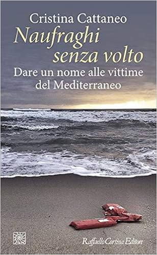 Cristina Cattaneo - Naufraghi senza volto (2018)
