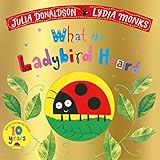 What the Ladybird Heard 10th Anniversary Edition by Julia Donaldson