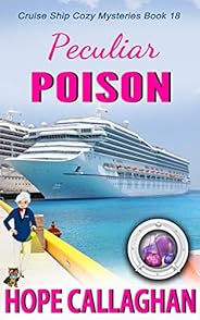 Peculiar Poison: A Cruise Ship Mystery (Millie's Cruise Ship Mysteries Book