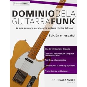 Dominio de la guitarra funk: Edición en español (Spanish Edition)