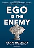 Ego Is the Enemy