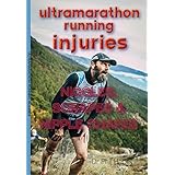 Ultramarathon Running Injuries: Niggles, Scrapes and Nipple Chafes