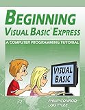 Beginning Visual Basic Express: A Computer Programming Tutorial by