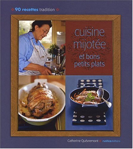 Cuisine mijotée et bons petits plats