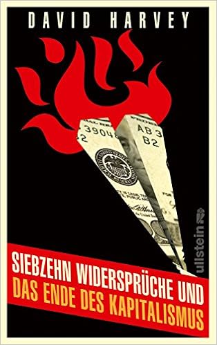 Amazon Com Siebzehn Widerspruche Und Das Ende Des Kapitalismus 9783550080890 Harvey David Books