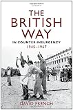 Book cover for The British Way in Counter-Insurgency, 1945-1967