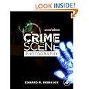 Crime Scene Photography, Second Edition: Edward M. Robinson