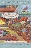 Double Knit Murders (Knitting Mysteries, Nos. 1 and 2) (A Knitting Mystery) by Maggie Sefton