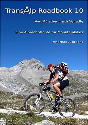 Transalp Roadbook 10 Von München Nach Venedig Eine - 