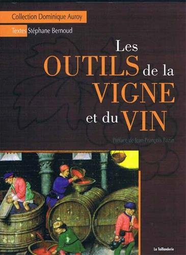 Les  outils de la vigne et du vin