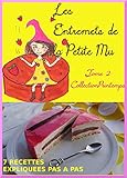 T2: Les Entremets de la Petite Mu: Tome 2: Collection Printemps (French Edition) by La Petite Mu