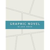 Graphic Novel Blank Book: Graphic Novel Book for Adults &amp; Teenagers &ndash; Create Your Own Comic Book | Blank Comic Book Notebook Template Panel Sketchbook ... Kids (Manga Anime Lover Gifts) Stylish Beige