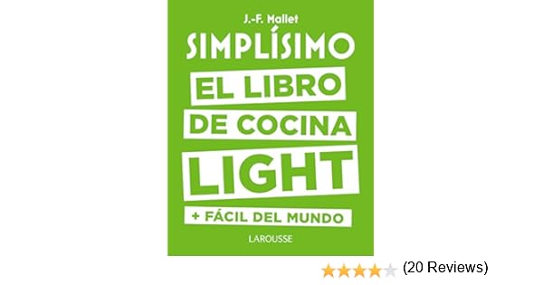 Simplísimo. El libro de cocina light más fácil del mundo Larousse ...