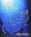 Fishes of the Open Ocean: A Natural History and Illustrated Guide
