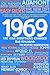 1969: The Year Everything Changed