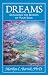 Dreams: Exploring the Secrets of Your Soul (Sacred Psychology Book 3) by Marilyn C. Barrick