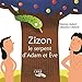 Zizon : Le serpent d'Adam et Eve by 