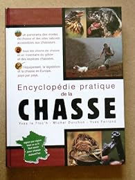 Encyclopédie pratique de la chasse