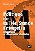 Politique de la Très Grande Entreprise: Leadership et démocratie planétaire (French Edition) by 