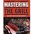 Mastering the Grill: The Owner's Manual for Outdoor Cooking [Paperback] [2007] (Author) Andrew Schloss, David Joachim, Alison Miksch