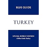Blue Guide Turkey - Special Reprint Edition