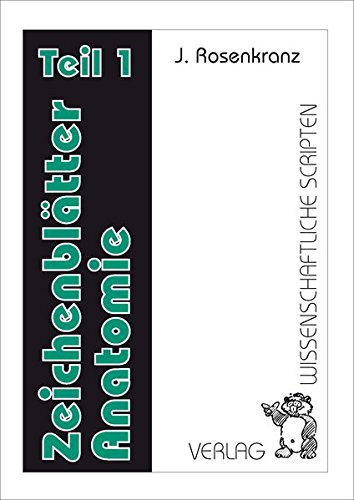 Zeichenblatter Anatomie Zeichenblatter Anatomie Teil 1 Rosenkranz Jurgen Amazon De Bucher