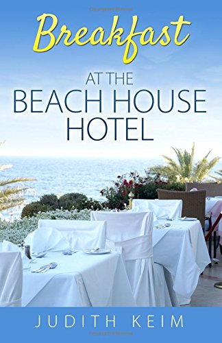 Breakfast At The Beach House Hotel Judith Keim