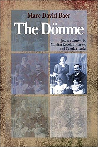 Amazon Com The Donme Jewish Converts Muslim Revolutionaries And Secular Turks 9780804768689 Marc David Baer Books