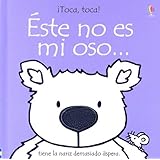 Este No Es Mi Oso (Toca, Toca!) (Spanish Edition)