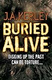 Buried Alive (Carson Ryder, Book 7) by J. A. Kerley