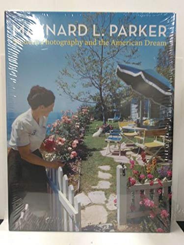 Maynard L. Parker: Modern Photography and the American Dream by Jennifer A. Watts