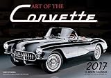 Art of the Corvette 2017: 16-Month Calendar September 2016 through December 2017 by 