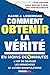 Comment obtenir la vérité en moins de 5 minutes by 