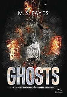 Livro GHOSTS: "Nem todos os fantasmas são sombras do passado..."