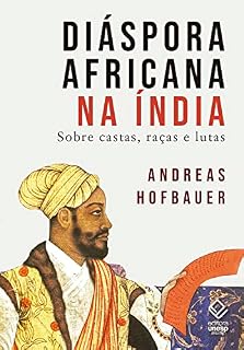 Livro Diáspora africana na Índia: Sobre castas, raças e lutas