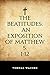 The Beatitudes: An Exposition of Matthew 5:1-12