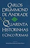 Carlos Drummond de Andrade-Quarenta Historinhas (e Cinco Poemas), , 0813007895