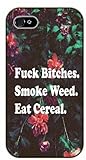 iPhone 5 / 5s Weed and dope - Fuck bitches, smoke weed and eat cereal - black plastic case / Verses, Inspirational and Motivational