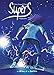 SUPERS T5-RETROUVAILLES (SUPER (5)) (French Edition) by