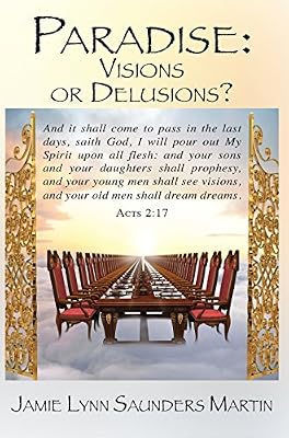 Paradise: Visions or Delusions?