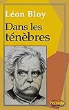 Dans les ténèbres (French Edition) by Léon Bloy, Norik ebooks